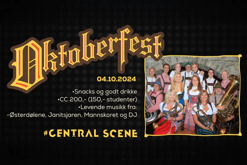 Kampanjeplakat for Oktoberfest 4. oktober 2024, med snacks, drinker, livemusikk med Viser & Rødvin med Sturla Berg-Johansen og Thorbjørn Kvamme, og DJ på Central Scene. Bildet viser et band i tradisjonell antrekk med forskjellige musikkinstrumenter.